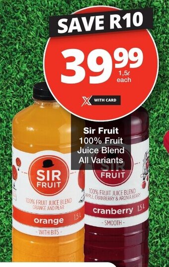 Checkers Sir Fruit 100% Fruit Juice Blend All Variants offer