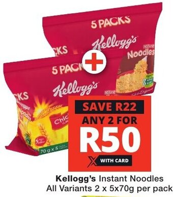Checkers Kellogg's Instant Noodles All Variants 2 x 5x70g per pack offer