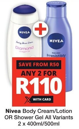 Checkers Nivea Body Cream/Lotion OR Shower Gel All Variants 2 x 400ml/500ml offer