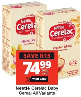 Checkers Nestlé Cerelac Baby Cereal All Variants offer