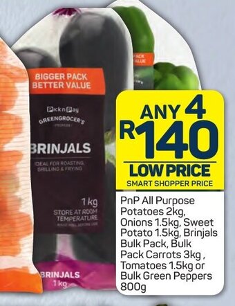 Pick n Pay PnP All Purpose Potatoes 2kg, Onions 1.5kg, Sweet Potato 1.5kg, Brinjals Bulk Pack, Bulk Pack Carrots 3kg, Tomatoes 1.5kg offer