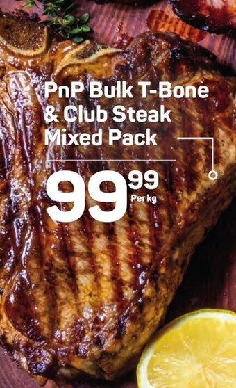 Pick n Pay PnP Bulk T-Bone & Club Steak Mixed Pack offer