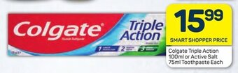 Pick n Pay Colgate Triple Action 100ml or Active Salt 75ml Toothpaste Each offer