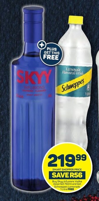 Pick n Pay Buy Skyy Infusions Vodka Assorted 750ml and Get Schweppes Lemonade 1 Litre FREE offer