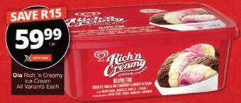 Checkers Ola Rich 'n Creamy Ice Cream All Variants Each offer
