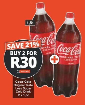 Checkers Coca-Cola Original Taste Less Sugar Cold Drink 2 x 1,5L offer
