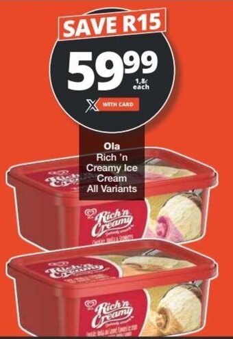 Checkers Ola Rich 'n Creamy Ice Cream All Variants offer