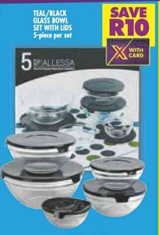 Shoprite TEAL/BLACK GLASS BOWL SET WITH LIDS 5-piece per set offer