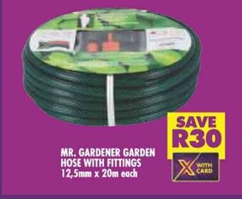 Shoprite MR. GARDENER GARDEN HOSE WITH FITTINGS 12.5mm x 20m each offer