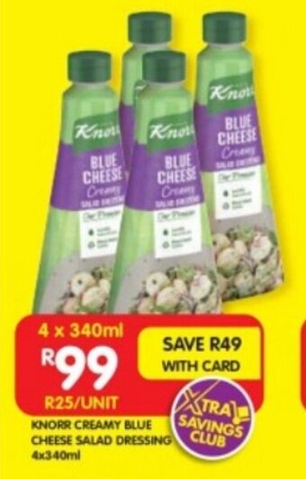 Shoprite KNORR CREAMY BLUE CHEESE SALAD DRESSING 4x340ml offer