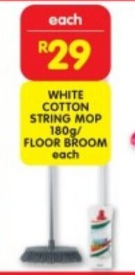 Shoprite WHITE COTTON STRING MOP 180g/ FLOOR BROOM each offer