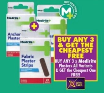 Shoprite BUY ANY 3 x Medirite Plasters All Variants & GET the Cheapest One FREE! offer
