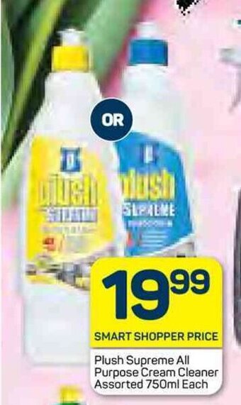 Pick n Pay Plush Supreme All Purpose Cream Cleaner Assorted 750ml Each offer