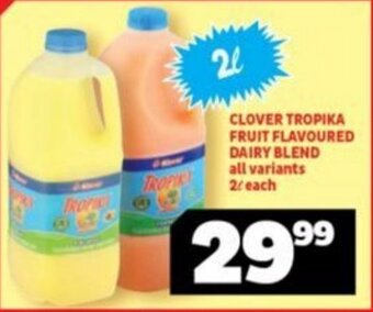 Usave CLOVER TROPIKA FRUIT FLAVOURED DAIRY BLEND 2L offer
