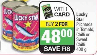 Spar Lucky Star Pilchards in Tomato, Chilli or Sweet Chilli 400g offer