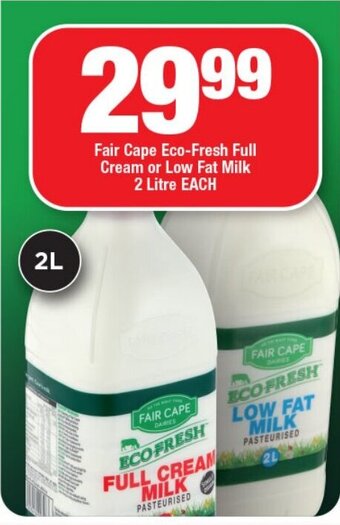 Fair Cape Eco-Fresh Full Cream or Low Fat Milk 2 Litre EACH