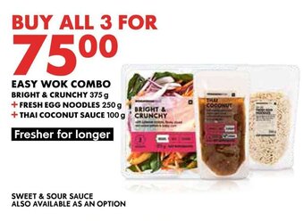 Woolworths EASY WOK COMBO BRIGHT & CRUNCHY 375g, + FRESH EGG NOODLES 250g +THAI COCONUT SAUCE 100g offer