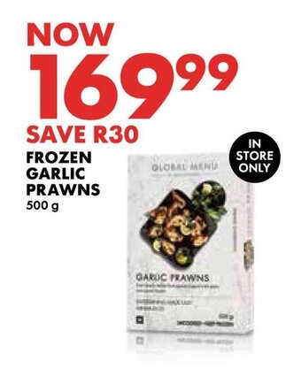 Woolworths FROZEN GARLIC PRAWNS 500g offer