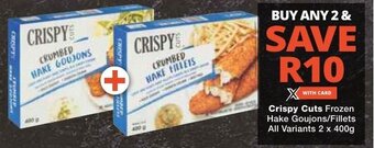 Checkers Crispy Cuts Frozen Hake Goujons/Fillets All Variants 2 x 400g offer