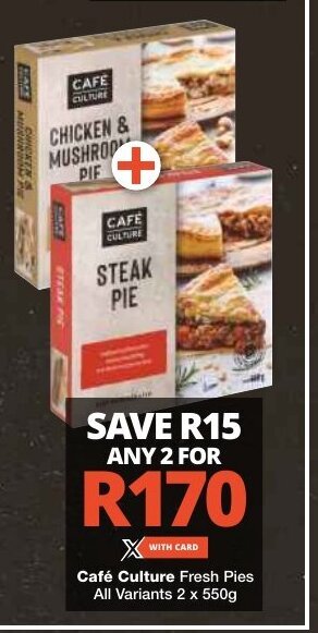 Checkers Café Culture Fresh Pies All Variants 2 x 550g offer