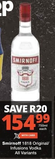 Checkers Smirnoff 1818 Original/ Infusions Vodka All Variants offer