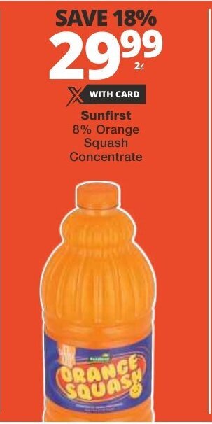 Checkers Sunfirst 8% Orange Squash Concentrate 2L offer