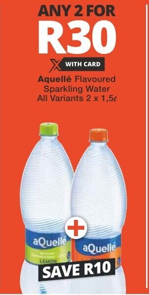 Checkers Aquellé Flavoured Sparkling Water All Variants 2 x 1.5L offer