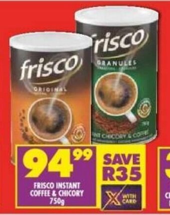 Shoprite FRISCO INSTANT COFFEE & CHICORY 750g offer