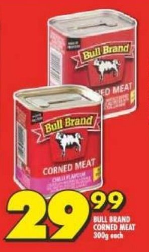 Shoprite BULL BRAND CORNED MEAT 300g each offer
