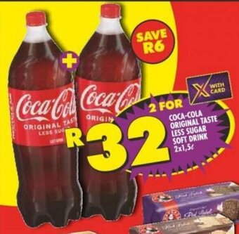 Shoprite COCA-COLA ORIGINAL TASTE LESS SUGAR SOFT DRINK 2x1,5L offer