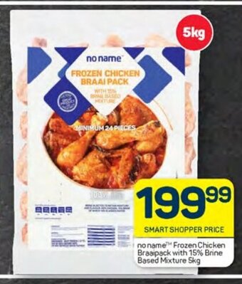 Pick n Pay no name Frozen Chicken Braaipack with 15% Brine Based Mixture 5kg offer
