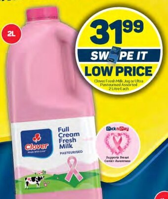 Pick n Pay Clover Fresh Milk Jug or Ultra Pasteurised Assorted 2 Litre Each offer