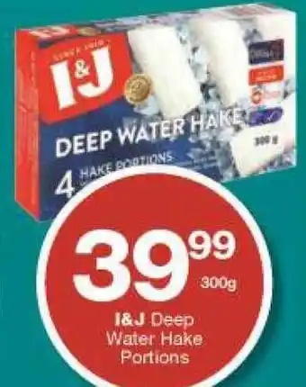 Checkers I&J Deep Water Hake Portions 300g offer