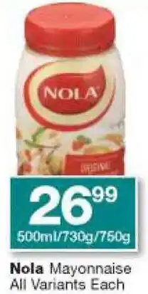 Checkers Nola Mayonnaise 500ml/730g/750g offer