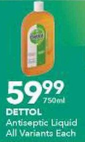 Checkers Dettol Antiseptic Liquid 750ml offer