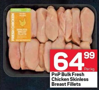Pick n Pay PnP Bulk Fresh Chicken Skinless Breast Fillets offer