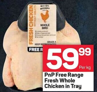Pick n Pay PnP Free Range Fresh Whole Chicken in Tray offer