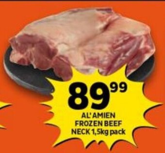 Shoprite AL'AMIEN FROZEN BEEF NECK 1,5kg pack offer