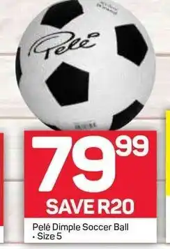 Pick n Pay Pelé Dimple Soccer Ball Size 5 offer