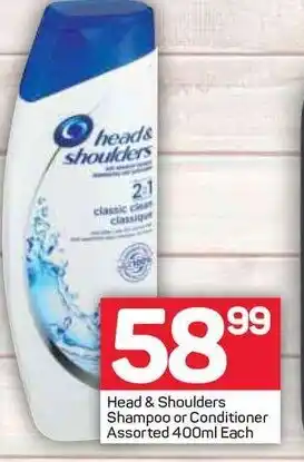 Pick n Pay Head & Shoulders Shampoo or Conditioner Assorted 400ml offer