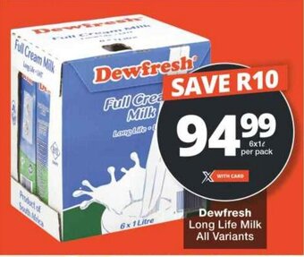 Checkers Dewfresh Long Life Milk All Variants offer