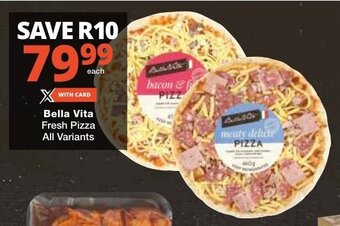 Checkers Bella Vita Fresh Pizza All Variants offer