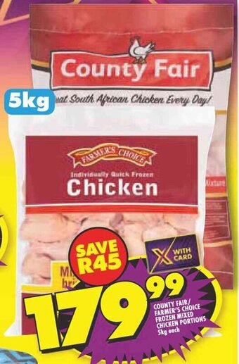 Shoprite COUNTY FAIR FARMER'S CHOICE FROZEN MIXED CHICKEN PORTIONS 5kg each offer