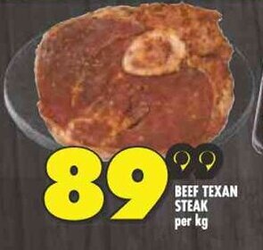 Shoprite BEEF TEXAN STEAK per kg offer