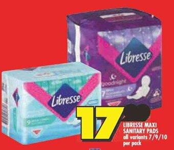 Shoprite LIBRESSE MAXI SANITARY PADS all variants 7/9/10 per pack offer
