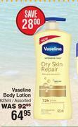 Dis-Chem Vaseline body lotion assorted-625ml offer