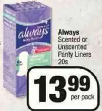 Always Scented or Unscented Panty Liners 20s