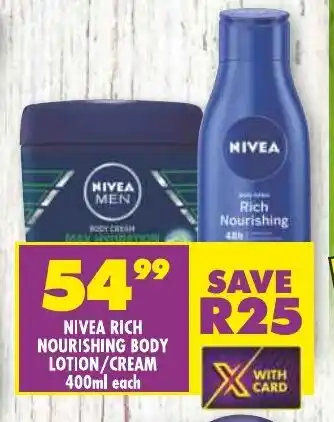 Shoprite NIVEA RICH NOURISHING BODY LOTION/CREAM 400ml each offer