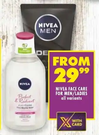 Shoprite NIVEA FACE CARE FOR MEN/LADIES all variants offer