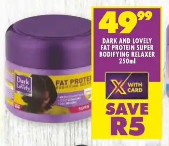 Shoprite DARK AND LOVELY FAT PROTEIN SUPER BODIFYING RELAXER 250ml offer